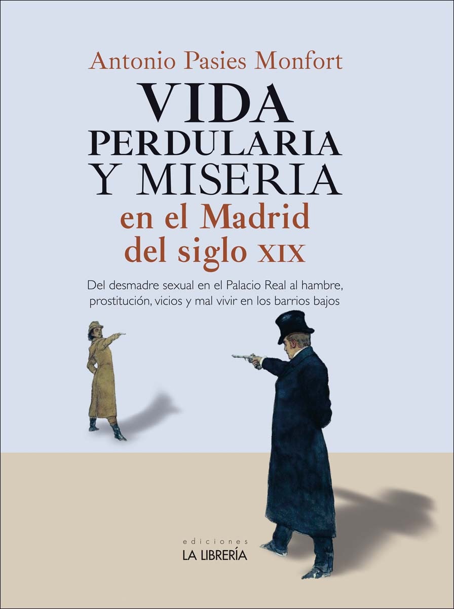 Imagem 0 de Vida perdularia y miseria en Madrid S.XIX (Capa mole com abas)