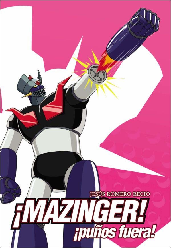 MAZINGER ¡Puños Fuera! (Capa dura) 1