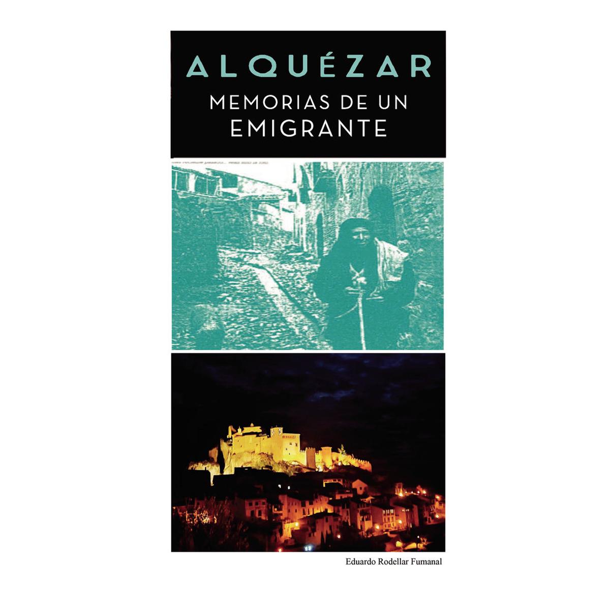 Alquézar - memorias de un emigrante 1