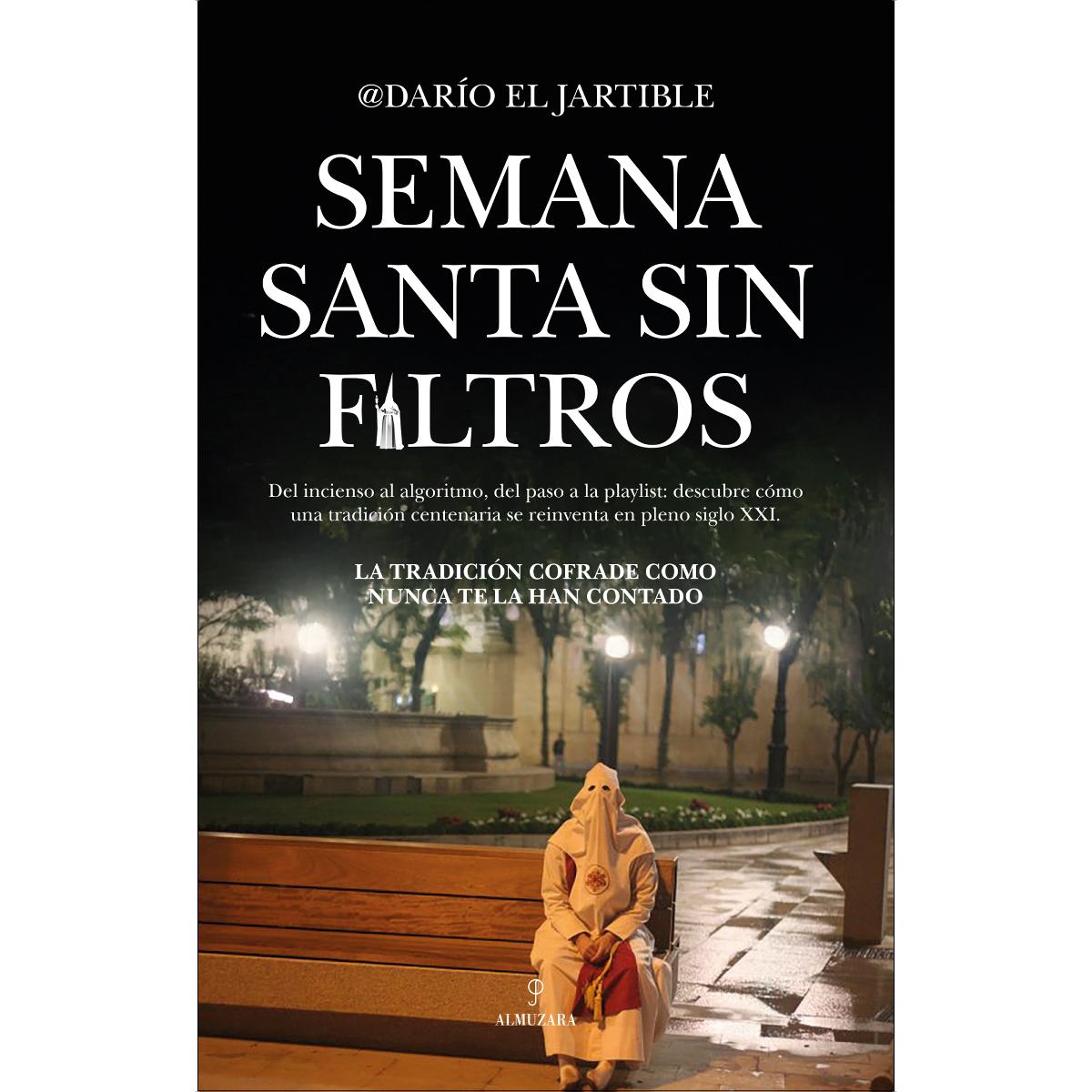 Semana santa sin filtros 1