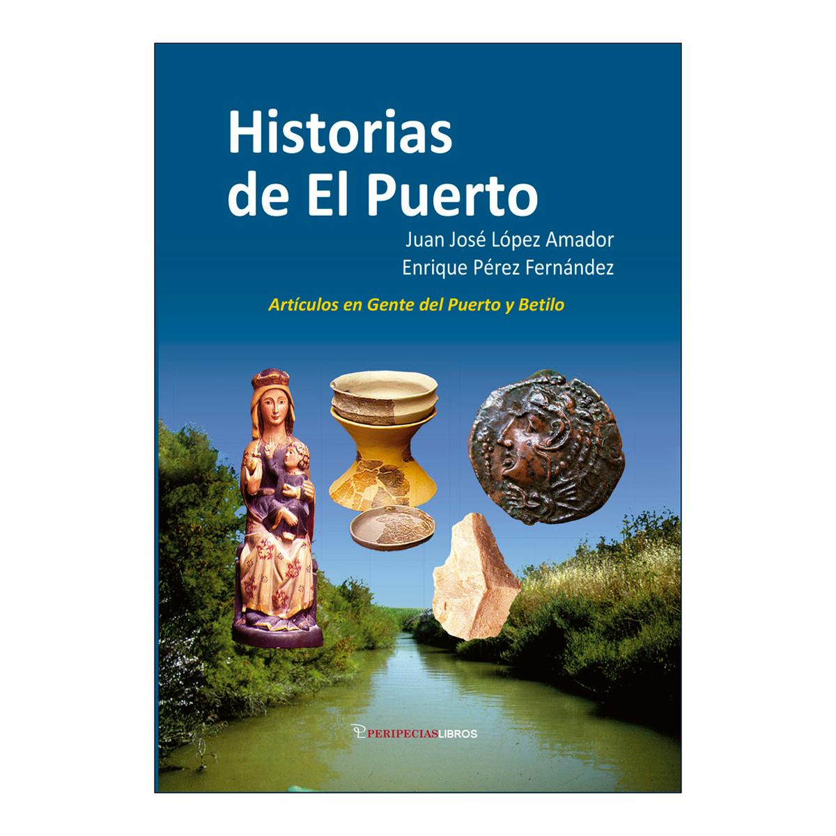 Historias de El Puerto de Santa María: Artículos en Gente del Puerto y Betilo