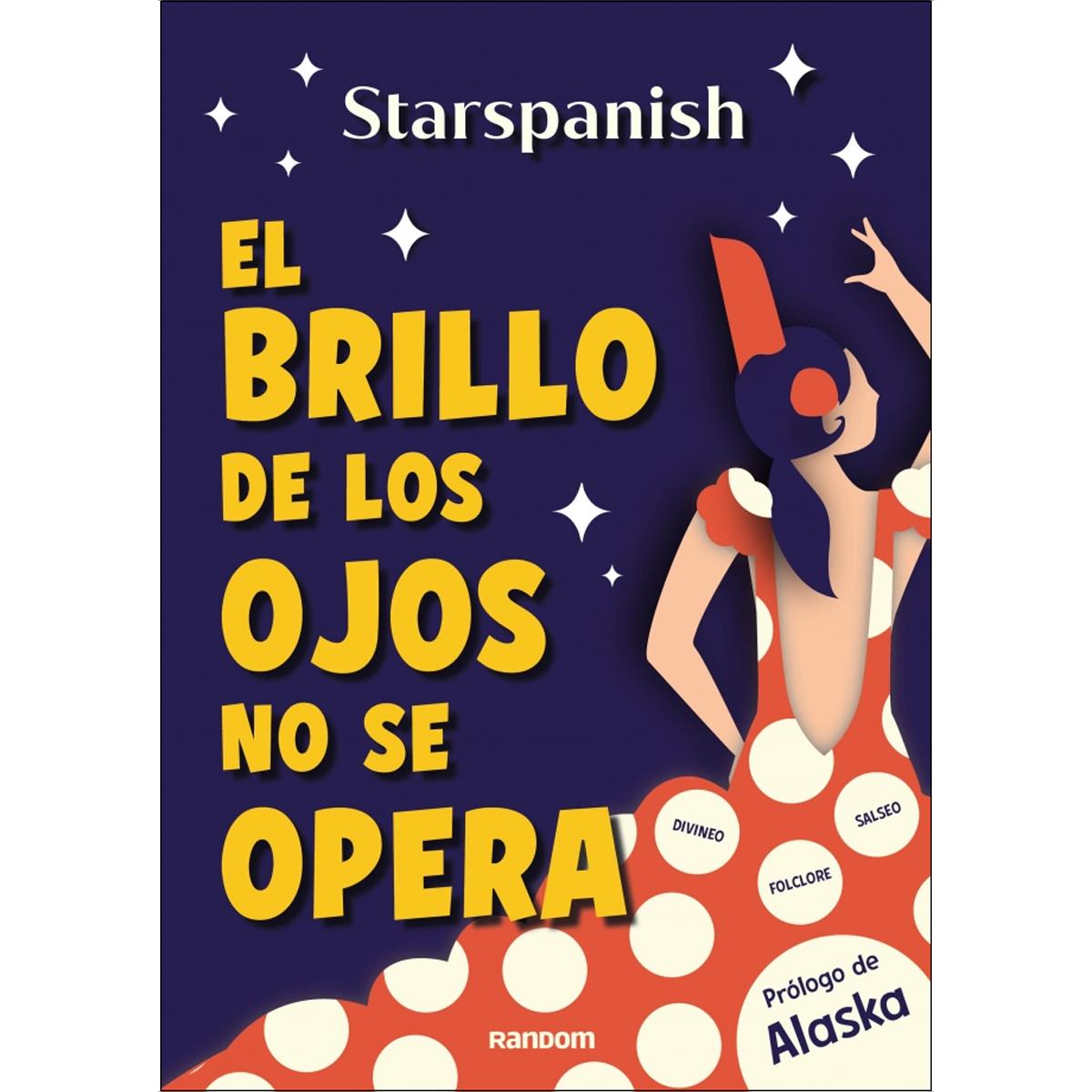 El brillo de los ojos no se opera: Divineo, folclore y el mejor salseo español (Capa dura) 1