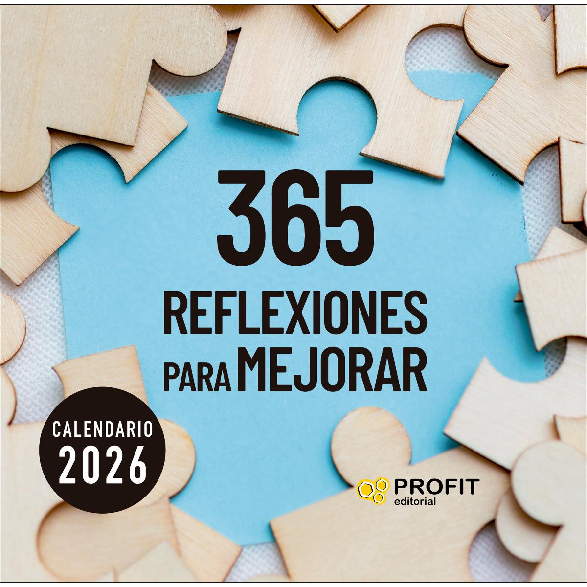 CALENDARIO 365 REFLEXIONES PARA MEJORAR 2026 (Capa mole) 1