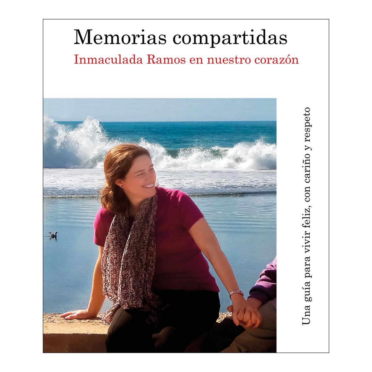 Memorias compartidas: Inmaculada Ramos en nuestro corazón (Capa mole com abas) 1
