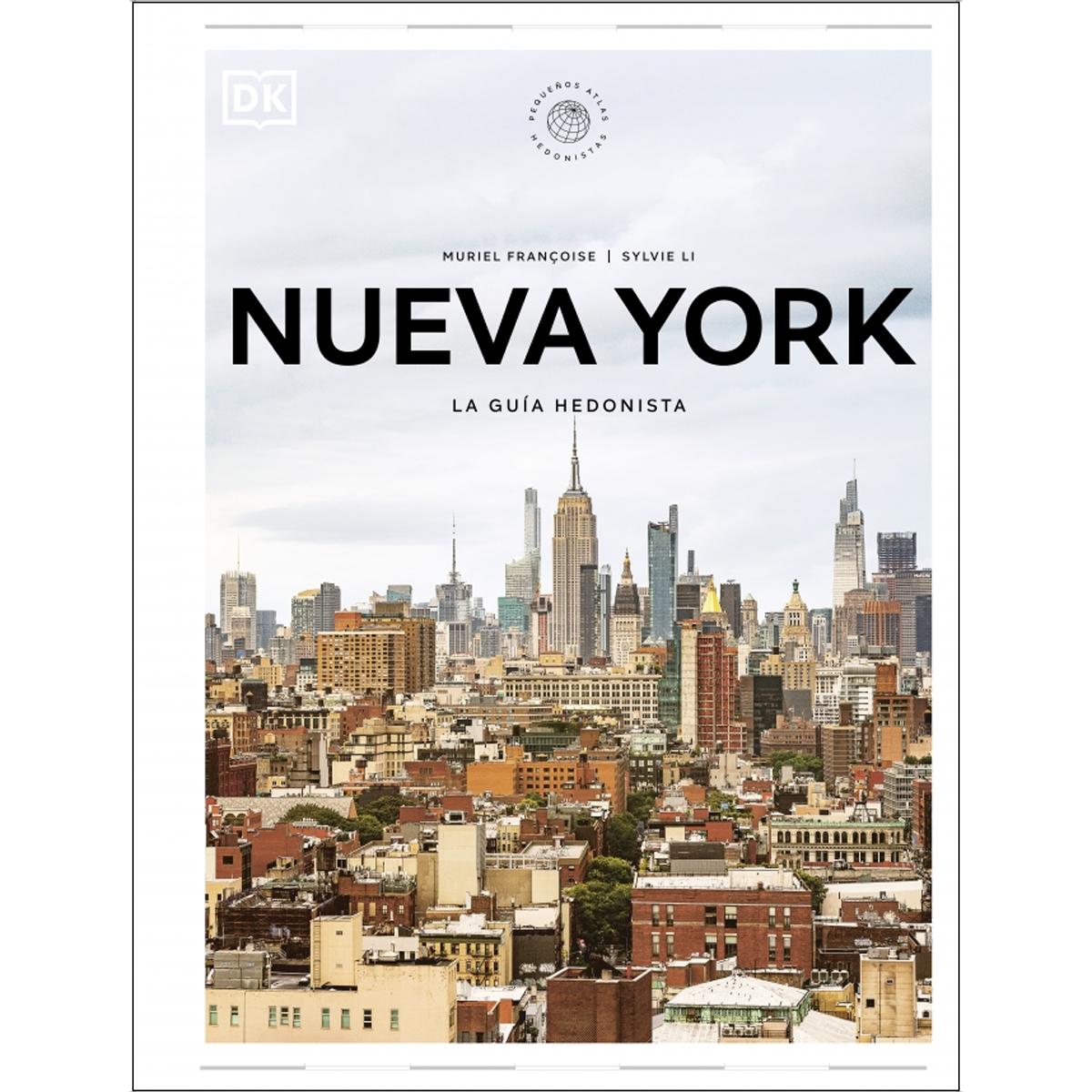 Imagen 0 de Nueva York. La guía hedonista (Pequeños Atlas Hedonistas)  (Tapa dura)