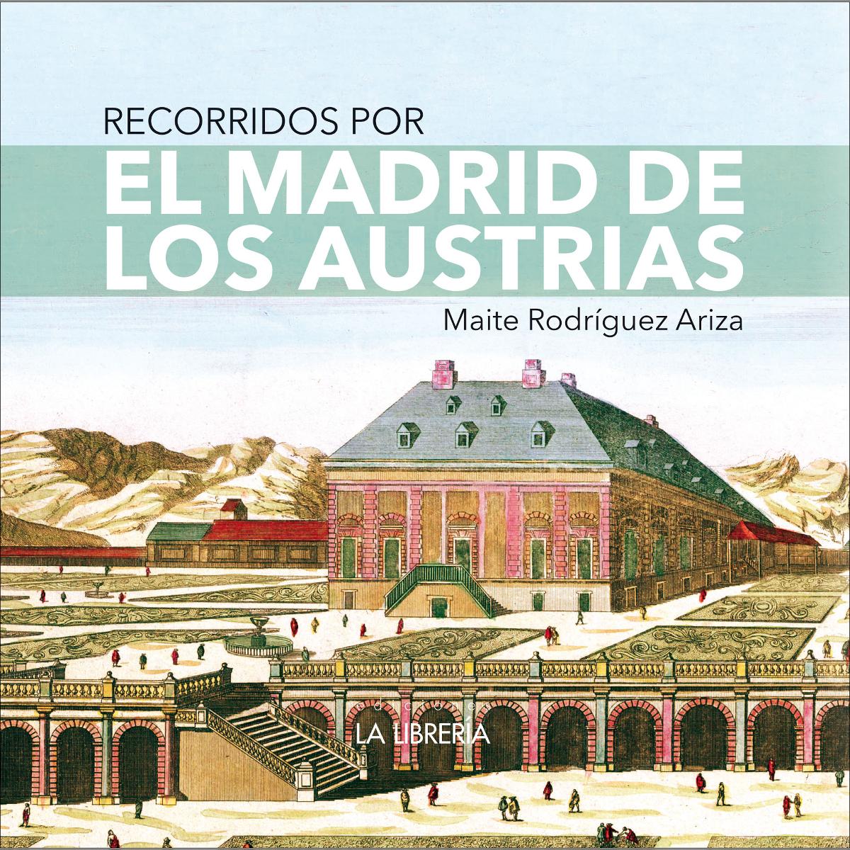 Imagem 0 de Recorridos por el Madrid de los austrias (Capa mole com abas)