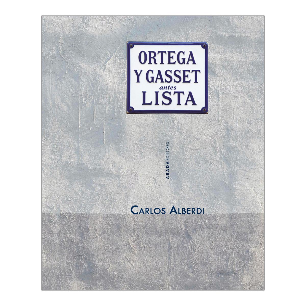 Ortega Y Gasset, Antes Lista 1
