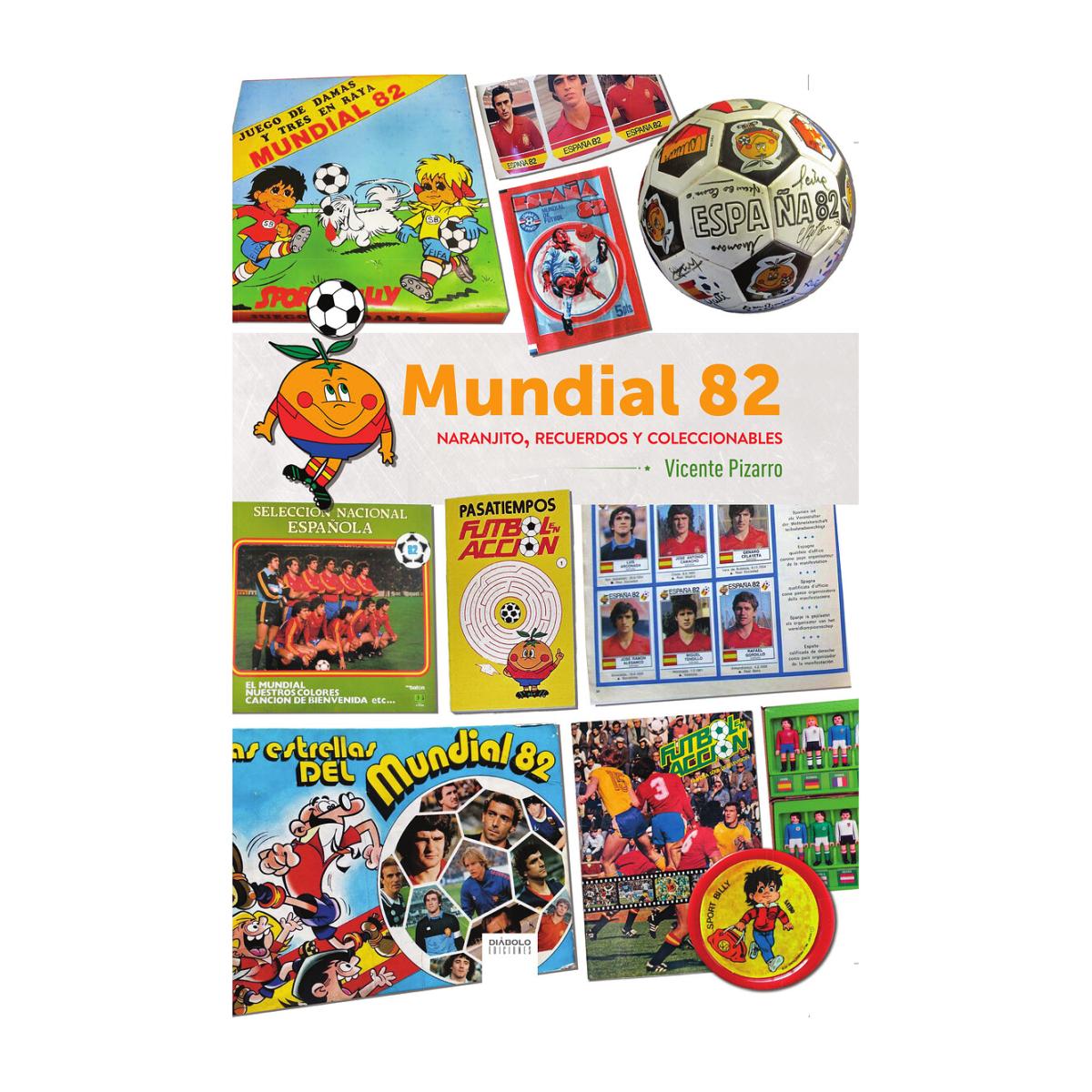 Imagem 0 de MUNDIAL 82. NARANJITO, RECUERDOS Y COLECCIONABLES (Capa Dura)