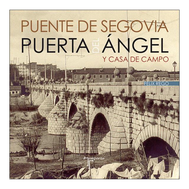 PUENTE DE SEGOVIA, PUERTA DEL ÁNGEL, CAS