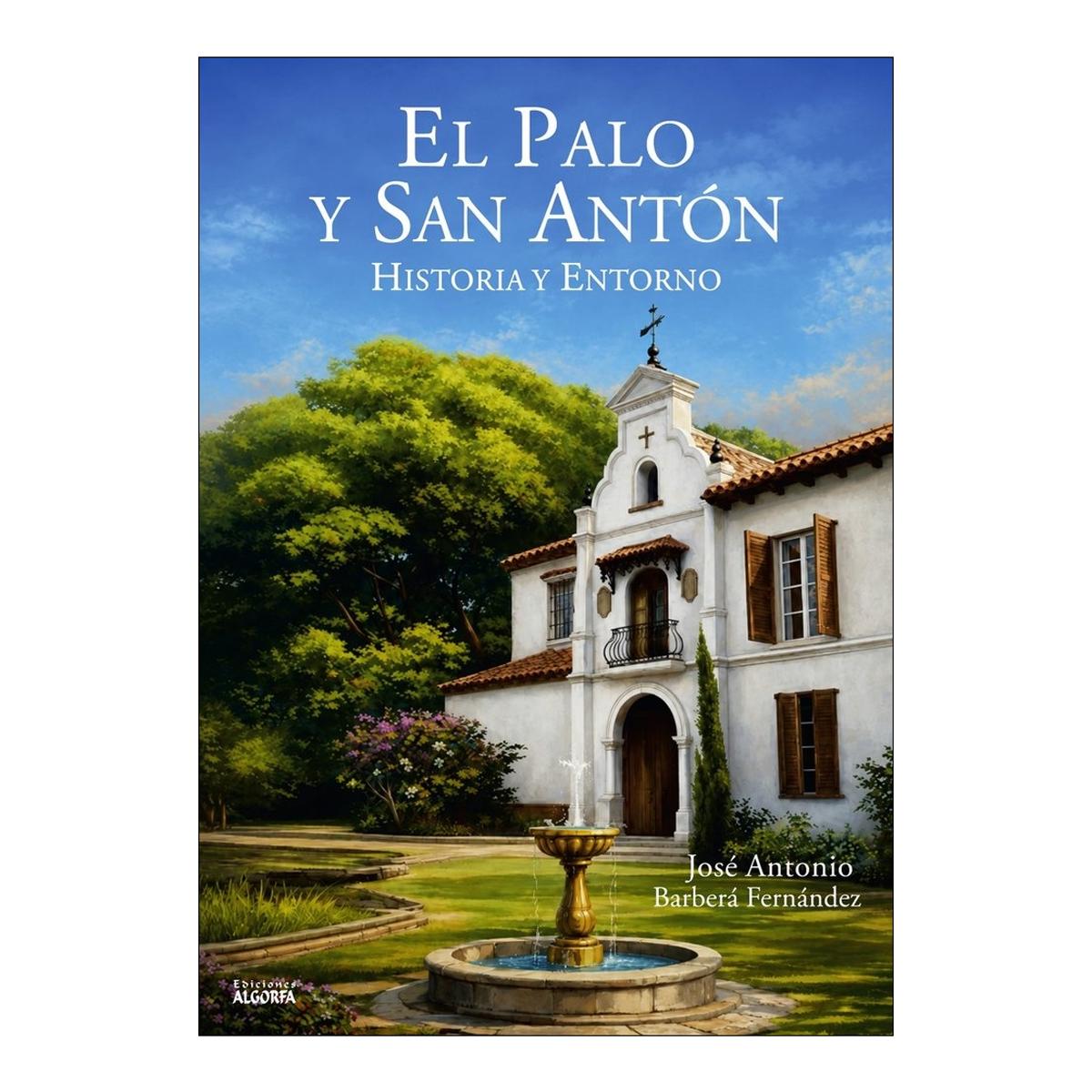 Imagen 1 de El palo y san antón. Historia y entorno (Tapa blanda)