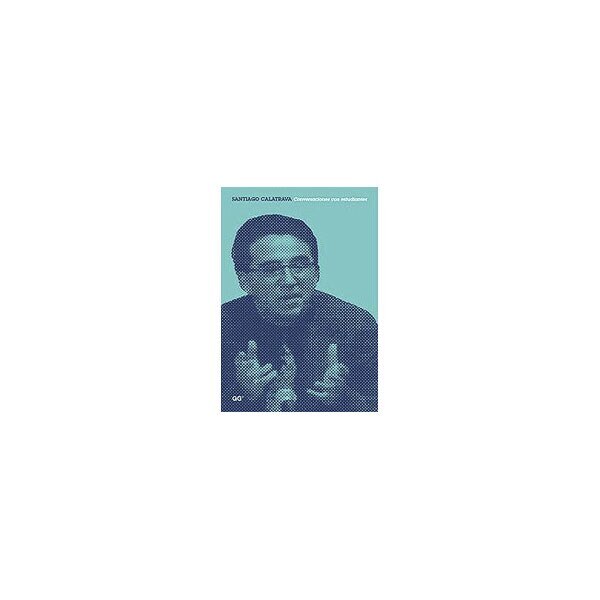 Santiago calatrava. Conversaciones con estudiantes(Tapa blanda) 1