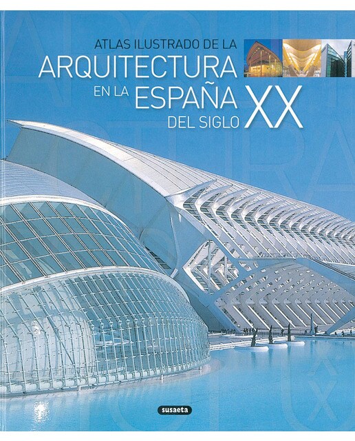 La arquitectura en a España del siglo XX (Capa dura) 1