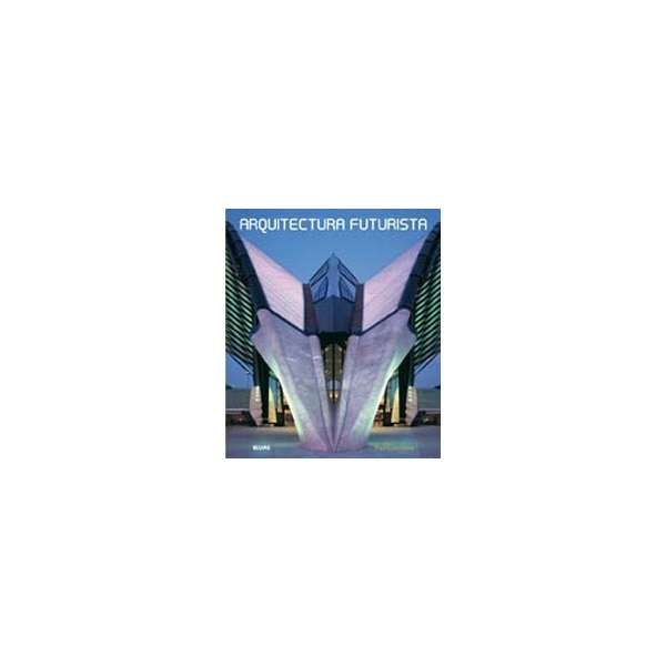Arquitectura futurista 1