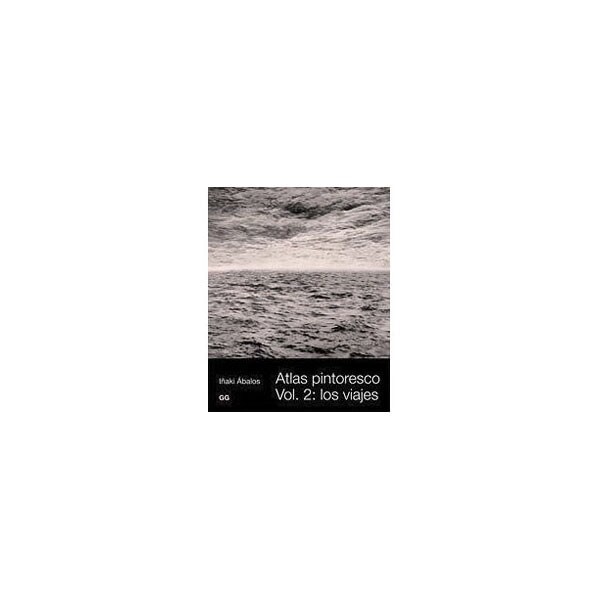 Atlas pintoresco (ii): Vol. 2: los viajes(Tapa blanda) 1