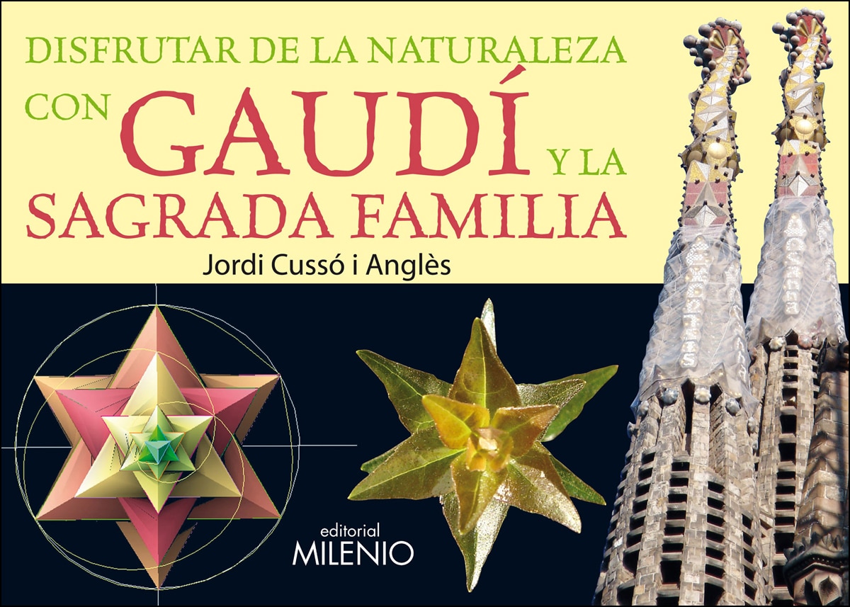 Gaudí Y La Sagrada Familia Disfrutar De La Natura 1