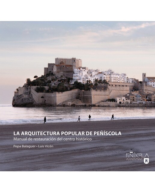 La Arquitectura Popular De Peñíscola 1