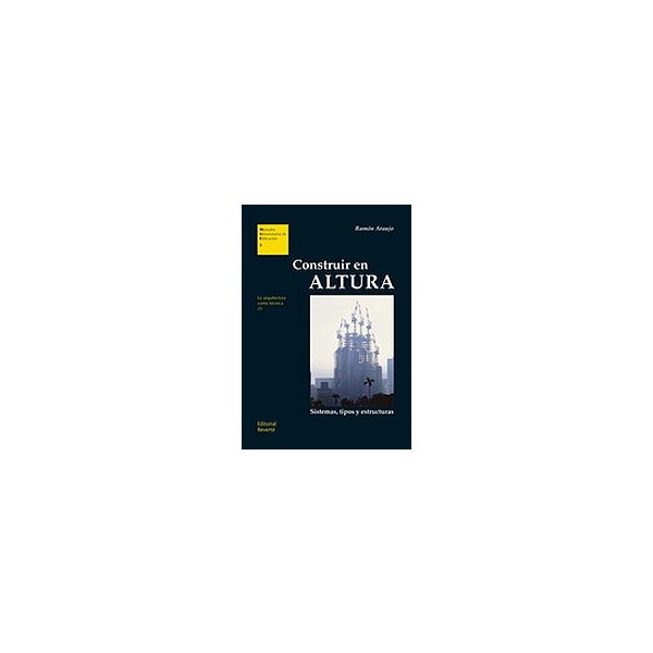 Construir en altura: Sistemas, tipos y estructuras(Tapa blanda) 1