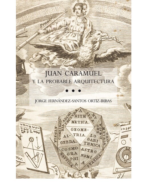 Imagem 0 de Juan Caramuel y la probable arquitectura (Capa mole com abas)