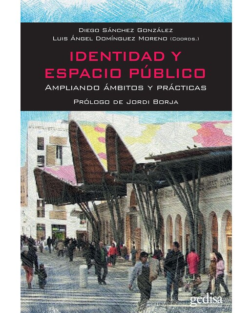 Identidad y espacio público: Ampliando ámbitos y prácticas(Tapa blanda) 1