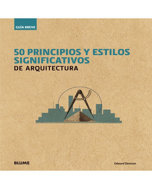 Gu¡a breve. 50 principios y estilos significativos de arquitectura(Tapa dura) 1