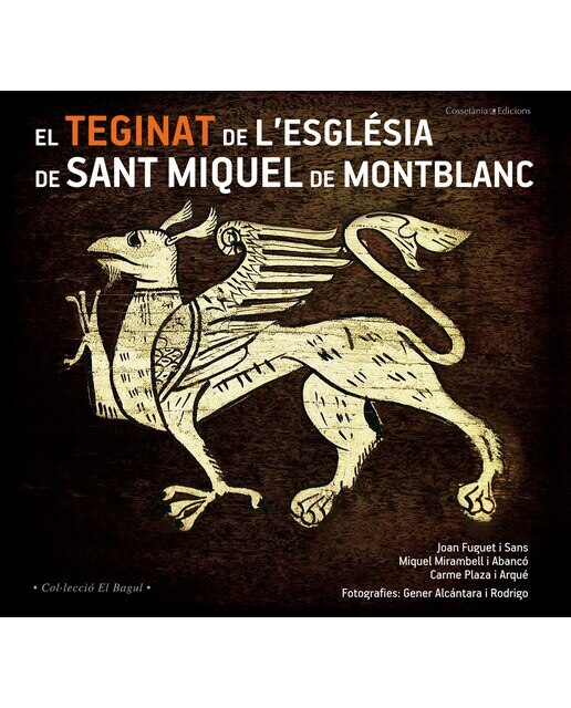 El teginat de l'església de sant miquel de montblanc(Tapa blanda) 1
