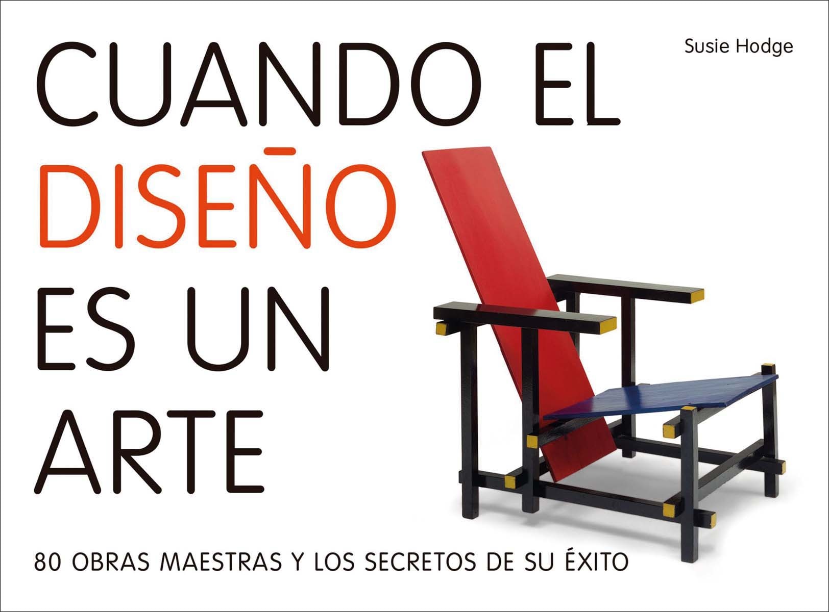 Cuando el diseño es un arte: 80 obras maestras y los secretos de su éxito(Tapa blanda) 1