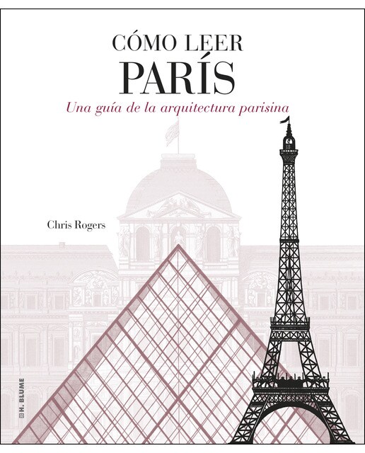 Imagem 0 de Cómo leer París: Una guía de la arquitectura parisina (Capa mole com abas)