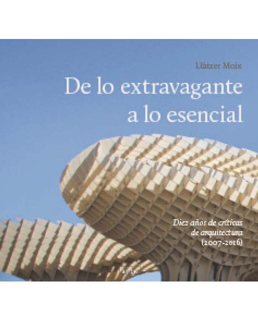 Imagem 0 de De Lo Extravagante A Lo Esencial