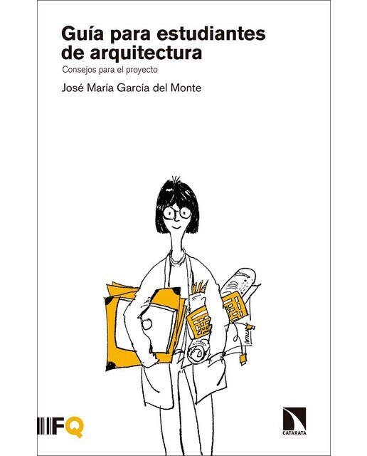 Guía para estudiantes de arquitectura: Consejos para el proyecto (Capa mole) 1