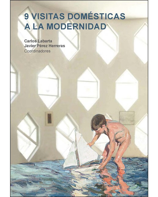 9 Visitas Domésticas A La Modernidad 1