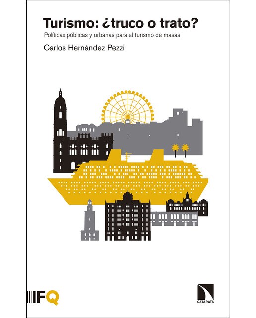 Imagem 0 de Turismo: ¿Truco O Trato?: Políticas Urbanas Para El Turismo De Masas