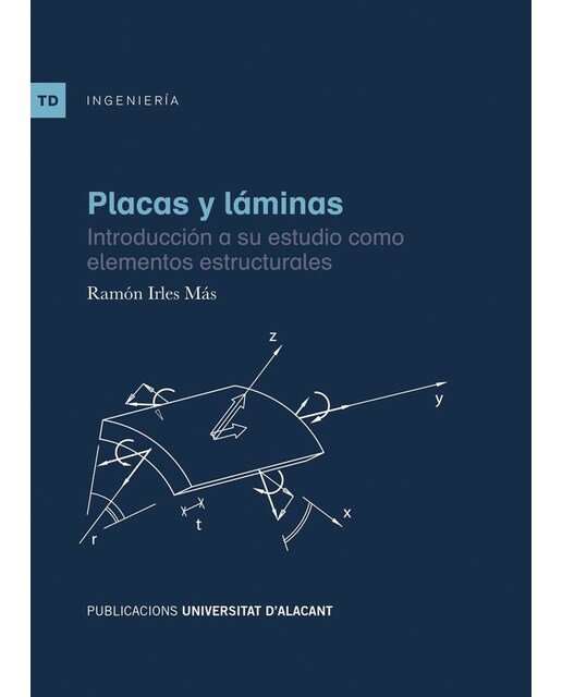 Placas Y Láminas: Introducción A Su Estudio Como Elementos Estructurales 1