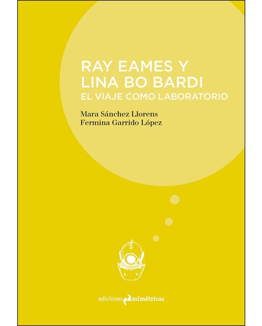 Ray Eames Y Lina Bo Bardi: El Viaje Como Laboratorio 1