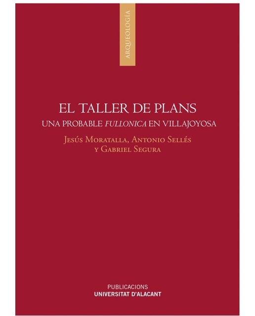 El Taller de Plans: Una probable fullonica en Villajoyosa (Capa mole) 1