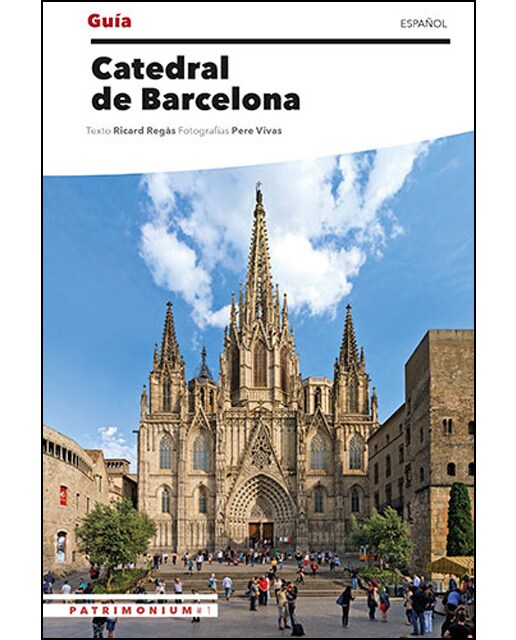 Guia de la Catedral de Barcelona: Patrimonium #1 (Capa mole) 1