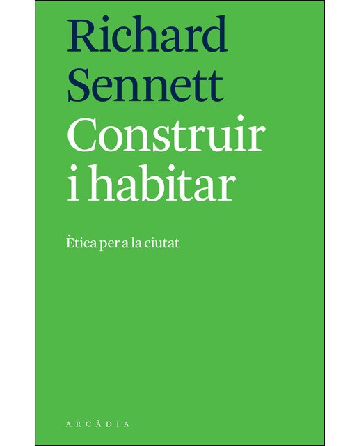 Construir I Habitar: Ètica Per A La Ciutat 1