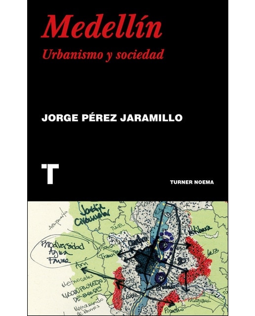 Medellín: Urbanismo y sociedad(Tapa blanda) 1