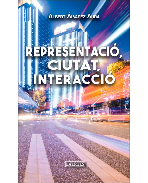 Representació, ciutat, interacció(Tapa blanda) 1