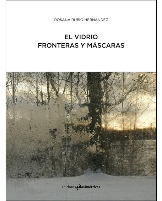 El vidrio: fronteras y máscaras(Tapa blanda) 1