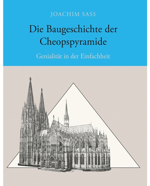 Die Baugeschichte der Cheopspyramide: Genialität in der Einfachheit (Capa dura) 1