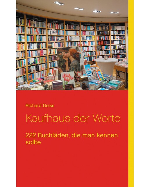 Kaufhaus der Worte: 222 Buchläden, die man kennen sollte (Capa mole) 1