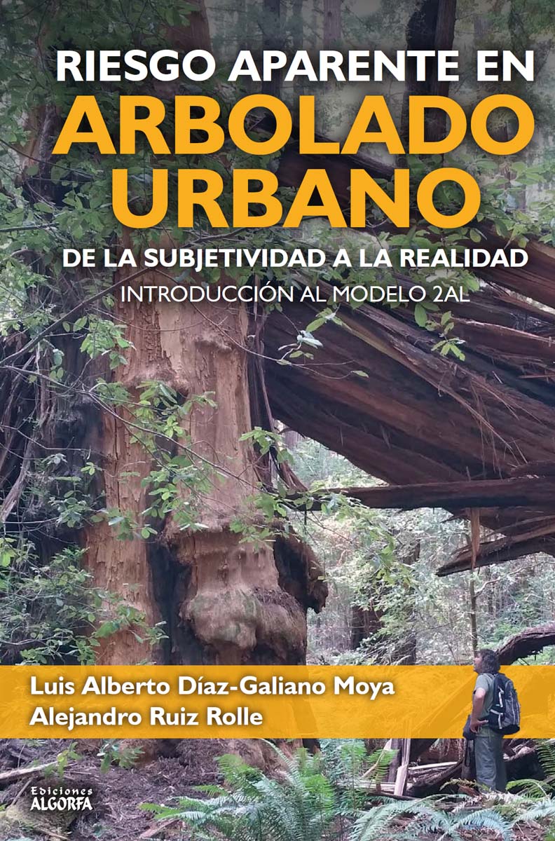Imagem 0 de Riesgo aparente en arbolado urbano: De la subjetividad a la realidad. Introducción al modelo 2AL (Capa mole)