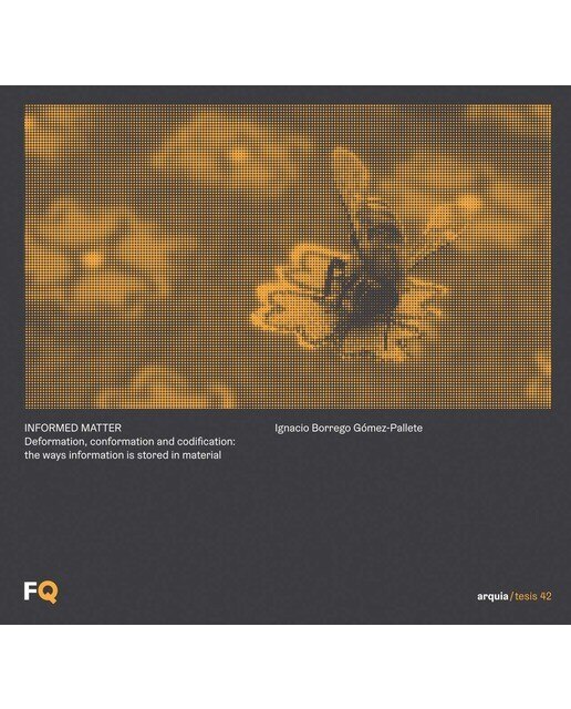 Informed Matter: Deformation, conformation and codification: the ways information is stored in material (Capa dura) 1