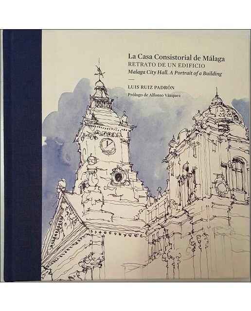 Casa consistorial de málaga: Retrato de un edificio(Tapa dura) 1