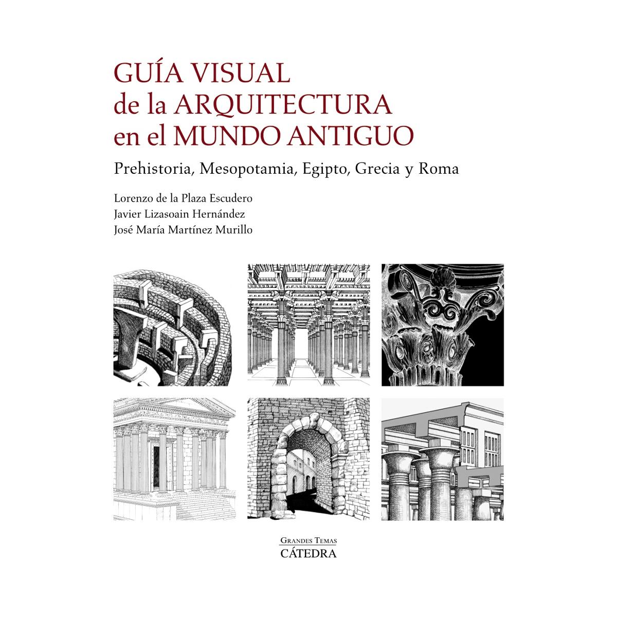 Imagem 0 de Guía visual de la arquitectura en el Mundo Antiguo: Prehistoria, Mesopotamia, Egipto, Grecia y Roma (Capa mole com abas)