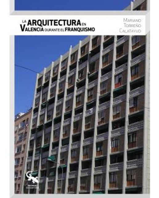 La arquitectura en Valencia durante el franquismo (Capa mole com abas) 1