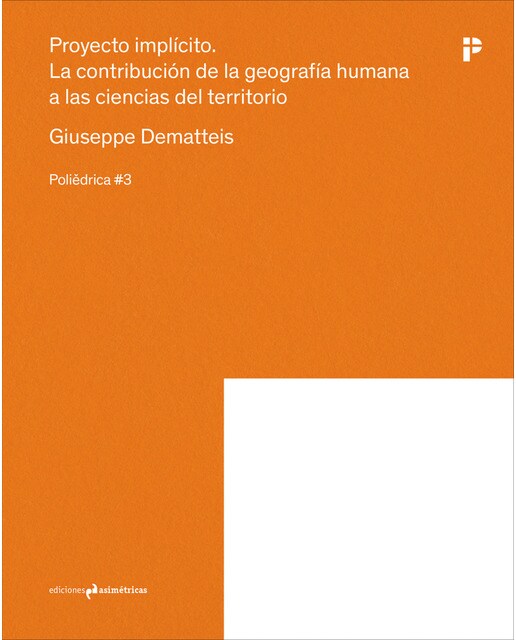 Proyecto implícito: La contribución de la geografía humana a las ciencias del territorio(Tapa blanda) 1