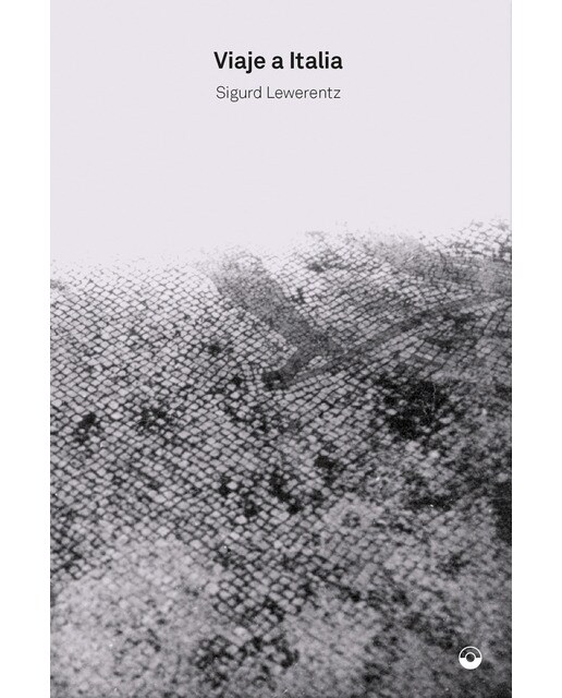 Sigurd lewerentz: Viaje a italia(Tapa dura) 1