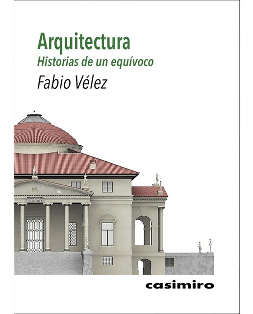 Arquitectura: historias de un equívoco(Tapa blanda) 1