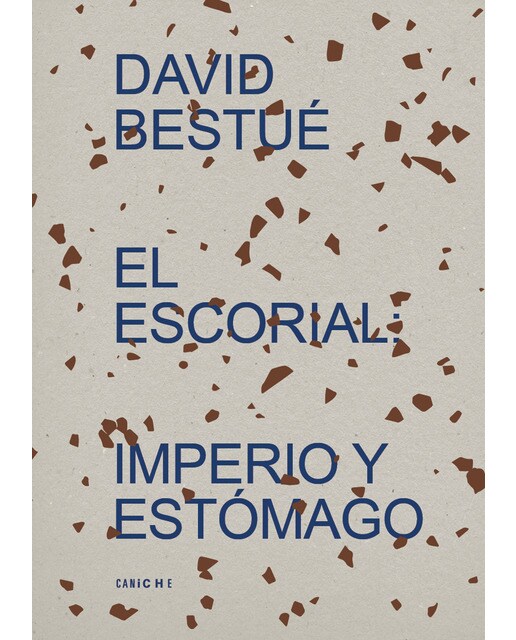 El Escorial: imperio y estómago (Capa mole) 1